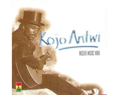 Kojo Antwi - Mister Music Man