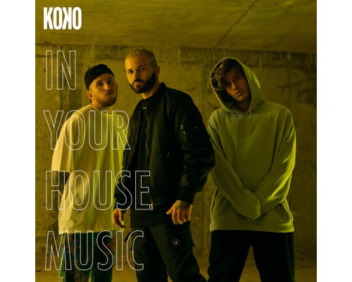 Koko - In Your House Music