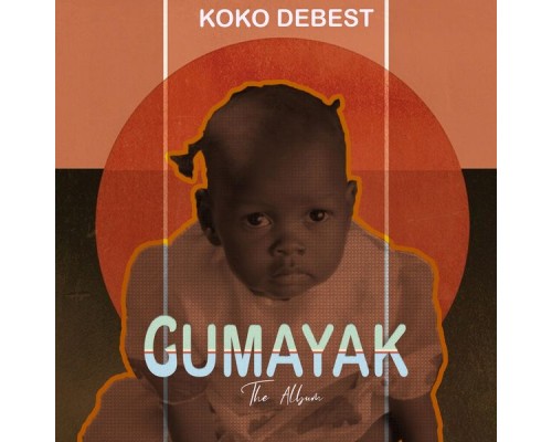 Koko Debest - Gumayak