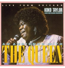 Koko Taylor - Live From Chicago - An Audience With The Queen