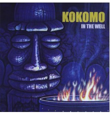 Kokomo - In The Well