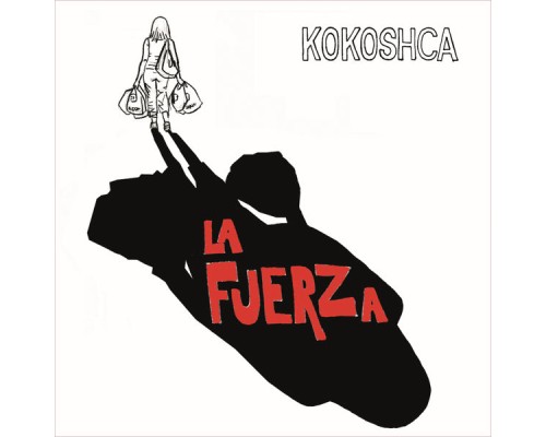 Kokoshca - La Fuerza