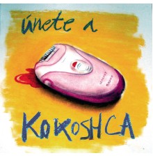 Kokoshca - Únete a Kokoshca