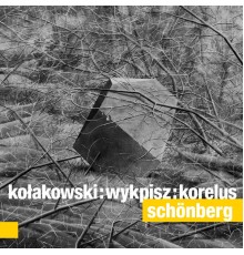 Kołakowski Wykpisz Korelus - Schönberg