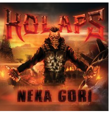 Kolaps - Neka Gori