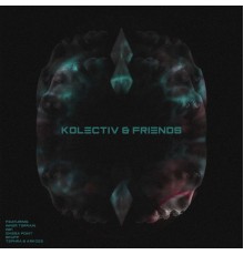 Kolectiv - Kolectiv & Friends EP