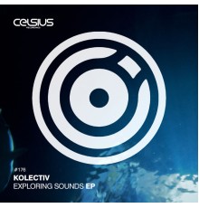 Kolectiv - Exploring Sounds EP