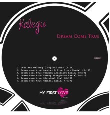 Kolegu - Dream Come True