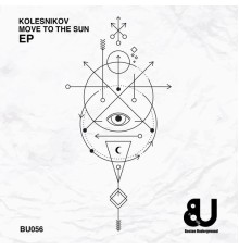 Kolesnikov - MOVE TO THE SUN