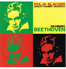 Kolja Blacher, Mahler Chamber Orchestra - Beethoven and Eichberg