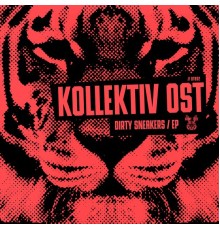 Kollektiv Ost - Dirty Sneakers EP