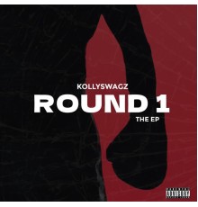 Kollyswagz - Round 1 The EP