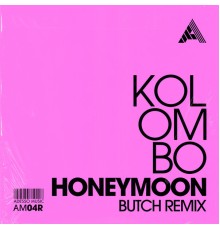 Kolombo - Honeymoon (Butch Remix)