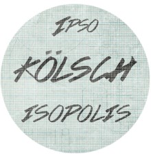 Kolsch - Isopolis