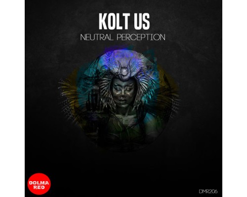 Kolt Us - Neutral Perception