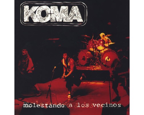 Koma - Molestando A Los Vecinos