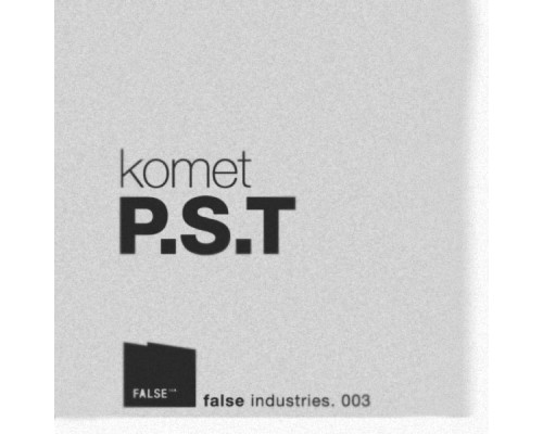 Komet - P.S.T