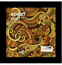 Komet - Reset