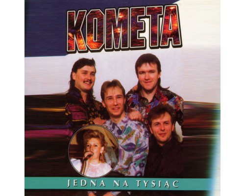 Kometa - Jedna na tysiąc