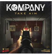 Kompany - Take Aim