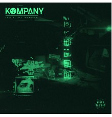 Kompany - Feel It All (Remixes)