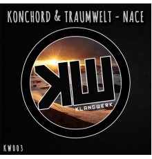 Konchord & Traumwelt - Nace