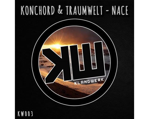 Konchord & Traumwelt - Nace