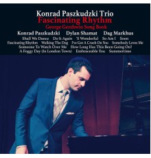 Konrad Paszkudzki Trio - Fascinating Rhythm - George Gershwin Song Book
