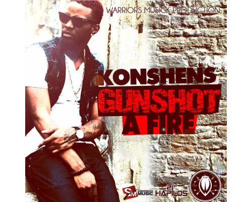 Konshens - Gun Shot a Fire