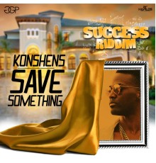 Konshens - Save Something