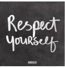 Konsiglio - Respect Yourself