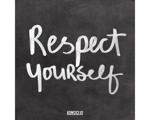 Konsiglio - Respect Yourself