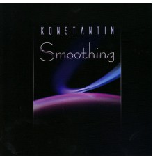 Konstantin - Smoothing