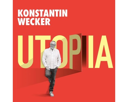 Konstantin Wecker - Utopia