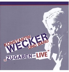 Konstantin Wecker - Zugaben - Live!