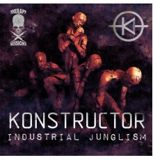 Konstructor - Industrial Junglism