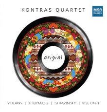 Kontras Quartet - Origins: Volans, Koumatsu, Stravinsky and Visconti