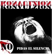 Konvulzion - No Pidas El Silencio