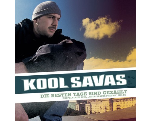 Kool Savas - Die besten Tage sind gezählt Kool Savas - Die besten Tage sind gezählt