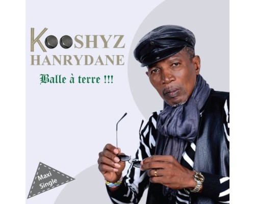 Kooshyz Hanrydane - Balle à terre