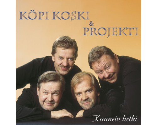 Köpi Koski & Projekti - Kaunein Hetki