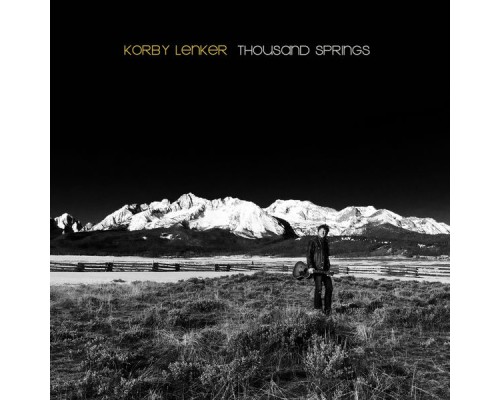 Korby Lenker - Thousand Springs