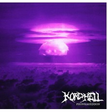 Kordhell - Phonkageddon