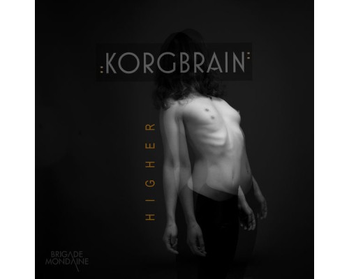 Korgbrain - Higher EP