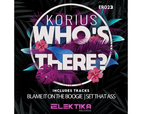 Korius - WHO'S THERE