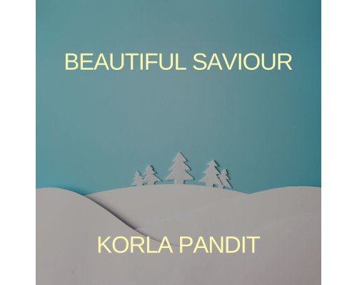 Korla Pandit - Beautiful Saviour