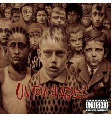 Korn - Untouchables