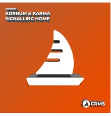 Kornum & Karma - Signalling Home