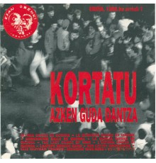 Kortatu - Azken Guda Dantza