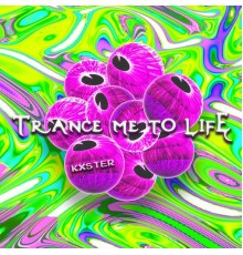 Köster - Trance Me To Life